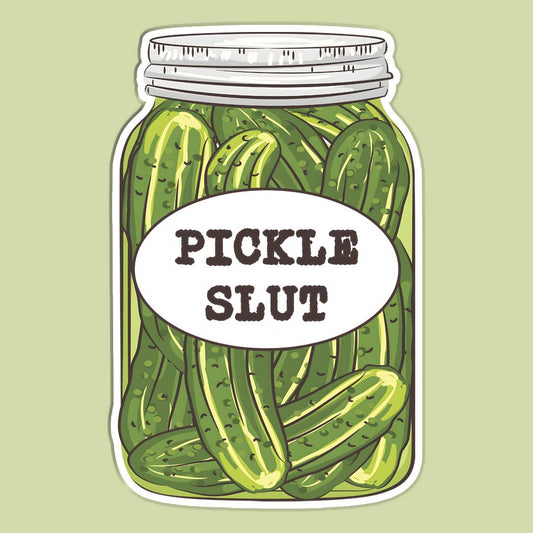 Funny Pickle Sticker Pickle Slut Vinyl Decal, Pickle Gifts