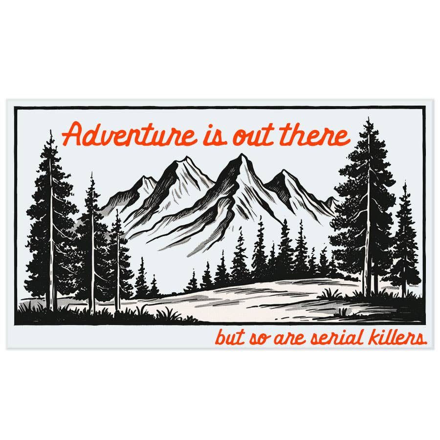 Adventure is Out There Sticker Decal, Funny Sticker Decal