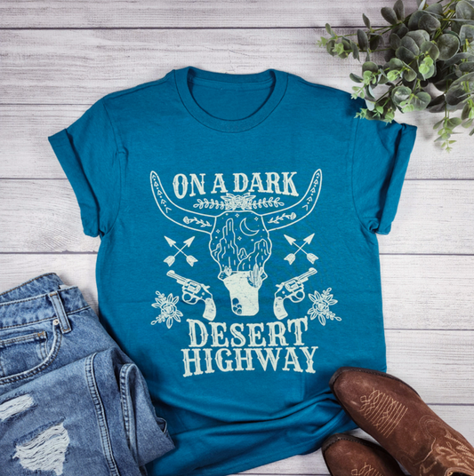 On A Dark Desert HIghway Tee