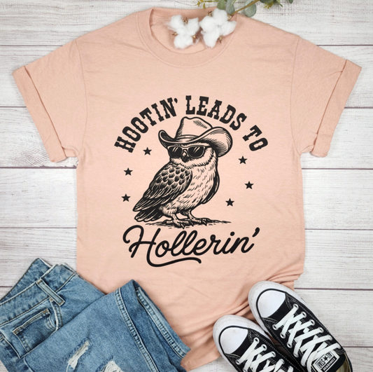 Hootin’ Leads to Hollerin’ Tee