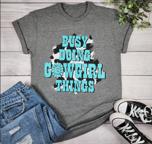 Busy Doing Cowgirl Things Tee