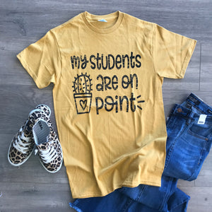 My Students Are On Point Tee