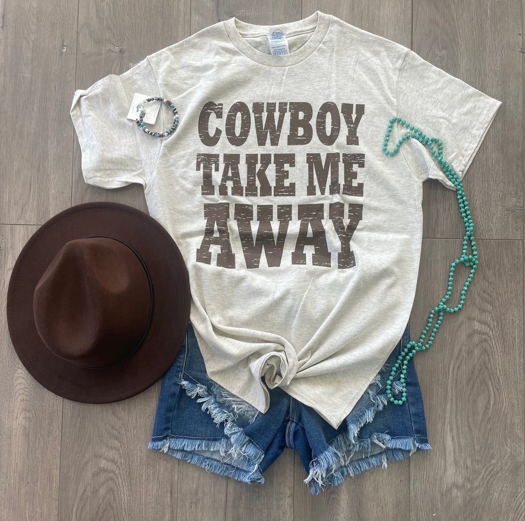 Cowboy Take Me Away Tee