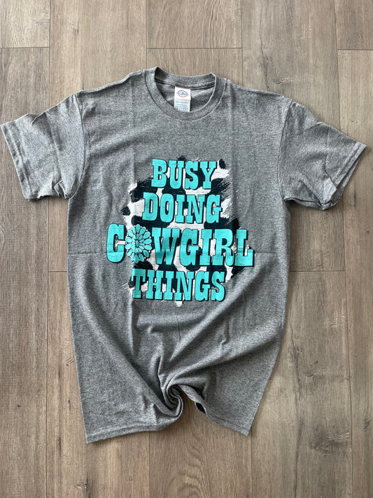 Busy Doing Cowgirl Things Tee