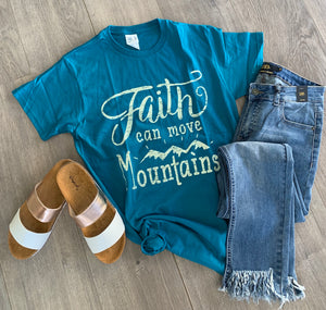 Faith Moves Mountains Tee