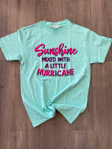 Sunshine Mixed with a Little Hurricane Tee