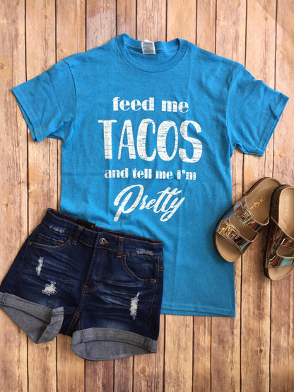 Feed Me Tacos Tee